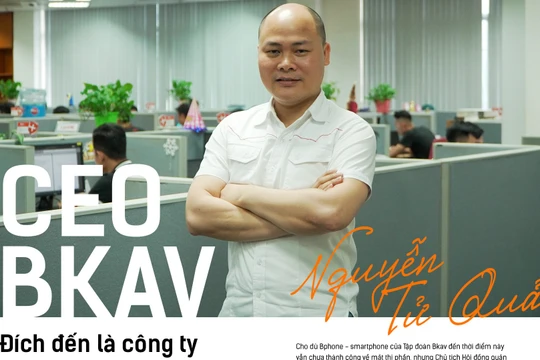 CEO BKAV: Đích đến là công ty Camera tỷ “đô” và top 3 smartphone thế giới