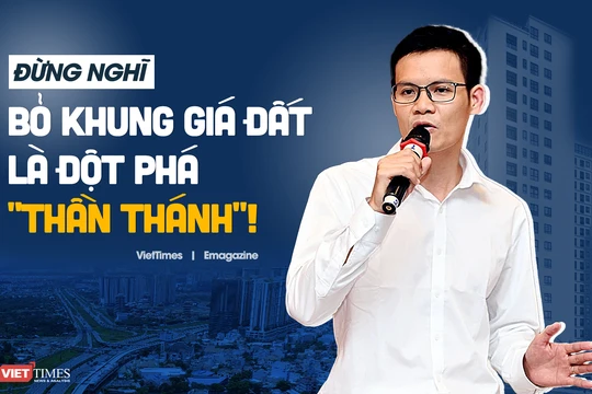 Đừng nghĩ bỏ khung giá đất là đột phá "thần thánh"!