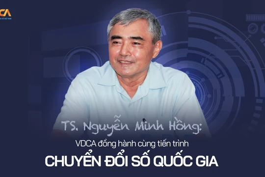 TS. Nguyễn Minh Hồng: VDCA đồng hành cùng tiến trình chuyển đổi số quốc gia