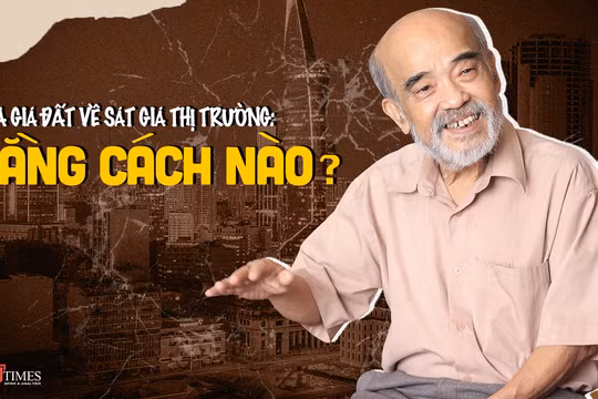Đưa giá đất về sát giá thị trường: Bằng cách nào?