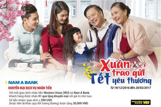 Xuân trao gửi - Tết yêu thương cùng dịch vụ Western Union của Nam A Bank