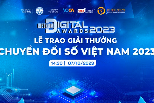 Ngày 7/10, trao Giải thưởng Chuyển đổi số Việt Nam - Vietnam Digital Awards năm 2023