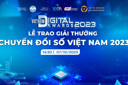 Ngày 7/10, trao Giải thưởng Chuyển đổi số Việt Nam - Vietnam Digital Awards năm 2023