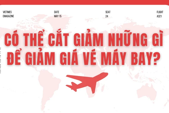 Có thể cắt giảm những gì để giảm giá vé máy bay?