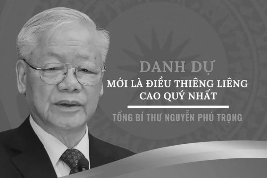 10 câu nói nổi tiếng của Tổng Bí thư Nguyễn Phú Trọng về phòng chống tham nhũng, tiêu cực