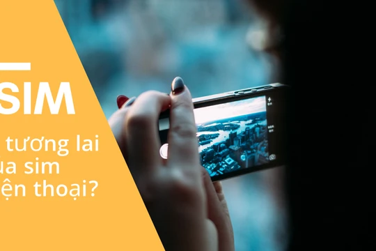 iSIM là một công nghệ SIM mới với nhiều ưu điểm