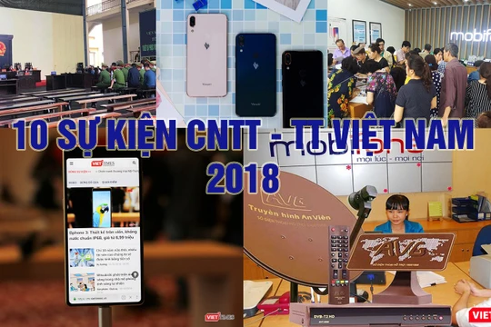 10 sự kiện CNTT-TT tiêu biểu 2018