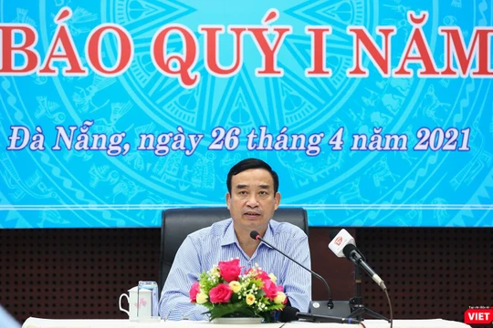 Ông Lê Trung Chinh – Chủ tịch UBND TP Đà Nẵng chủ trì buổi Họp báo quý I/2021 diễn ra chiều ngày 26/4