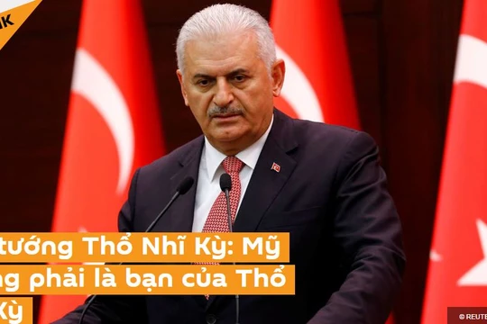 Sputnik: Thủ tướng Binaila Yildirim nói Mỹ không phải là bạn của Thổ Nhĩ Kỳ.