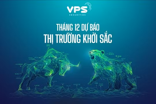 Tháng 12 dự báo thị trường khởi sắc