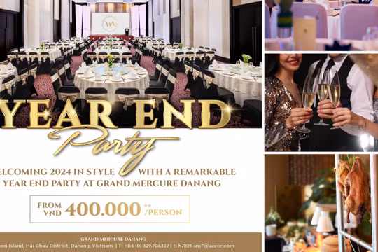 Ưu đãi trọn gói tiệc cuối năm tại Grand Mercure Danang