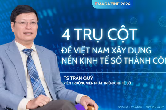 4 trụ cột để Việt Nam xây dựng nền kinh tế số thành công