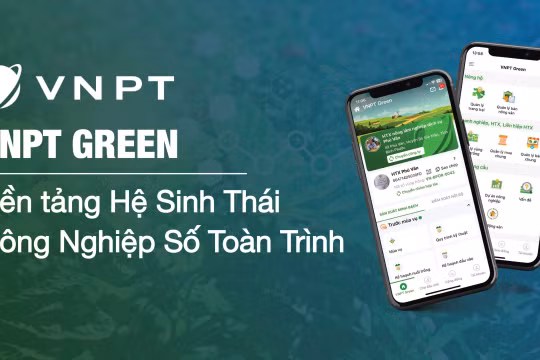 VNPT Green hướng tới mục tiêu trở thành nền tảng Nông nghiệp số quốc gia