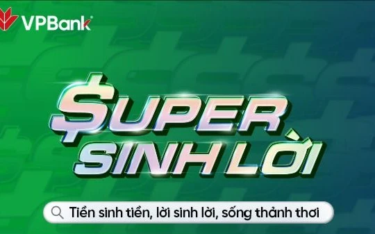 VPBank đưa ra công cụ tối ưu tài chính, giúp tiền sinh tiền, lời sinh lời