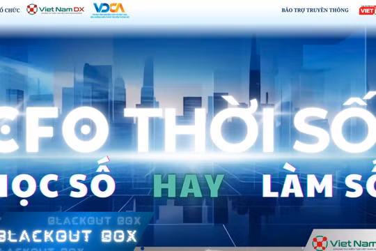 Sự kiện Blackout Box #04 chính thức diễn ra với chủ đề “CFO thời số: Học số hay Làm số?”