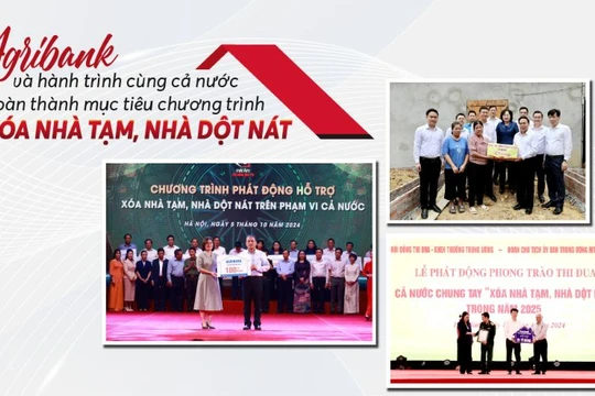Agribank và hành trình cùng cả nước hoàn thành mục tiêu chương trình xóa nhà tạm, nhà dột nát