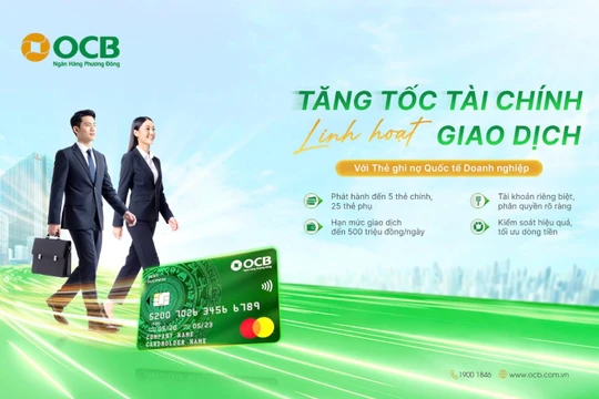 Chủ thẻ ghi nợ quốc tế doanh nghiệp nhận lợi ích kép từ OCB