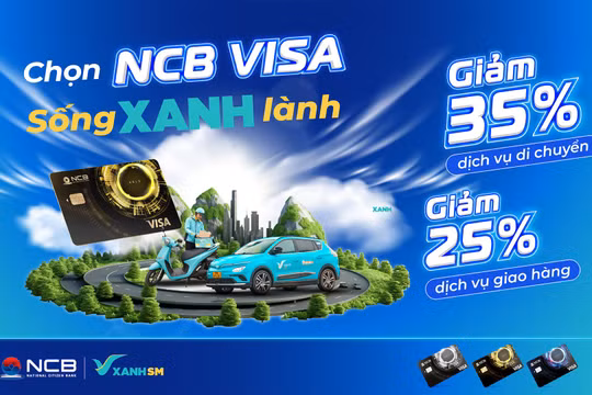 Ngân hàng NCB nâng tầm trải nghiệm cho chủ thẻ NCB Visa trong năm mới