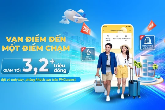Tận hưởng tiện ích, nhận nhiều ưu đãi hấp dẫn cùng PVConnect