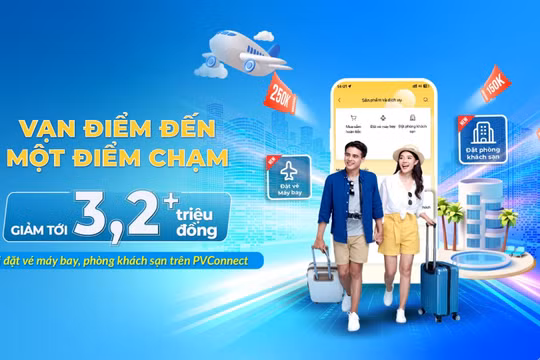 Tận hưởng tiện ích, nhận nhiều ưu đãi hấp dẫn cùng PVConnect