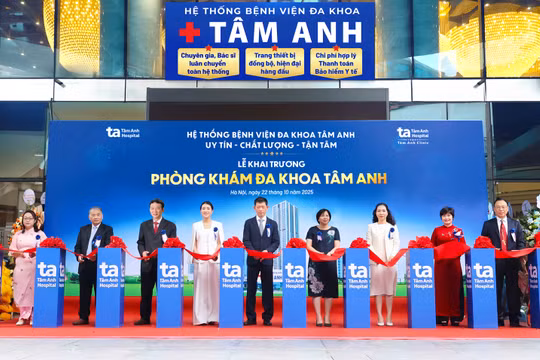 Bệnh viện Tâm Anh khai trương “siêu” phòng khám đa khoa lớn và hiện đại bậc nhất Thủ đô