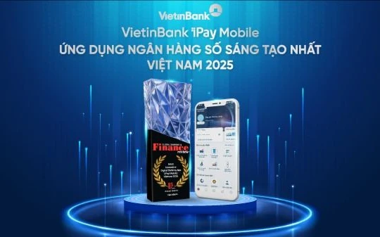 VietinBank iPay Mobile nhận giải thưởng “Ứng dụng Ngân hàng số sáng tạo nhất Việt Nam 2025”