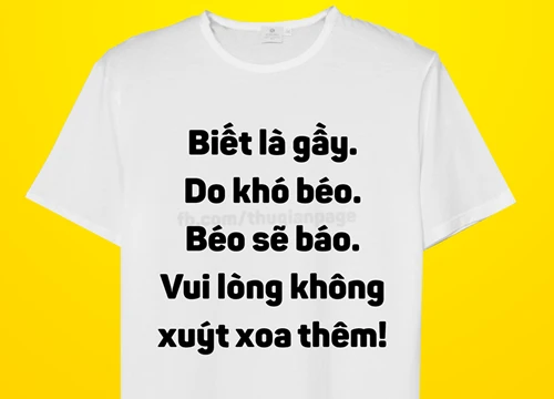 Vừa mới đây, cộng đồng mạng rầm rộ truyền tay nhau chia sẻ loạt ảnh từ một trang mạng xã hội, hình ảnh bộ áo " Xin đừng hỏi thêm" khiến nhiều người vô cùng thích thú.