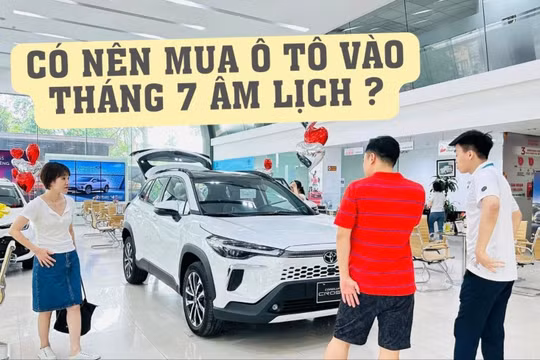 Lý do nên xuống tiền mua ô tô tháng 7 âm lịch