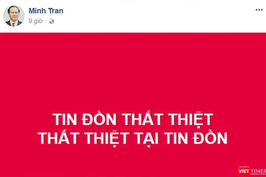 Trang cá nhân của ông Trần Văn Minh cũng đăng tải thông tin chỉ là tin đồn thất thiệt