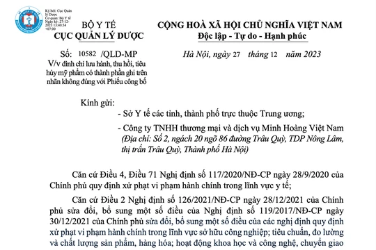 Quyết định đình chỉ lưu hành, thu hồi trên toàn quốc 16 sản phẩm mỹ phẩm do Công ty TNHH thương mại và dịch vụ Minh Hoàng Việt Nam đứng tên công bố và chịu trách nhiệm đưa ra thị trường