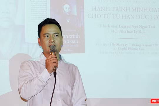 Luật sư Ngô Ngọc Trai xúc động nhắc lại những câu chuyện trong hành trình tìm lại công lý cho tử tù Hàn Đức Long 