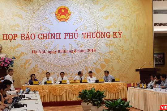 Họp báo Chính phủ thường kỳ ngày 1/8/2018