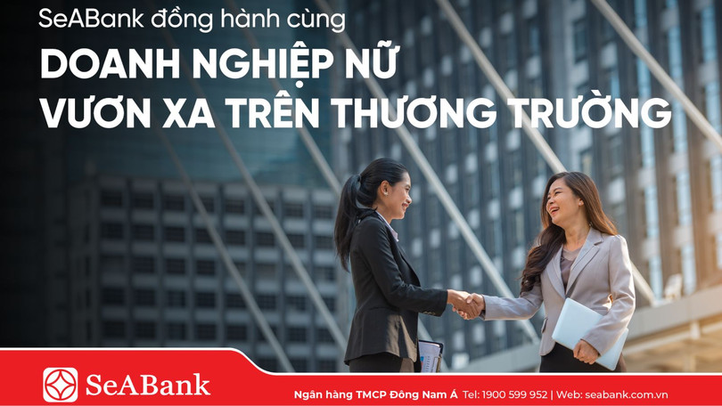 SeABank đồng hành, tiếp sức doanh nghiệp nữ chủ vươn xa trên thương trường