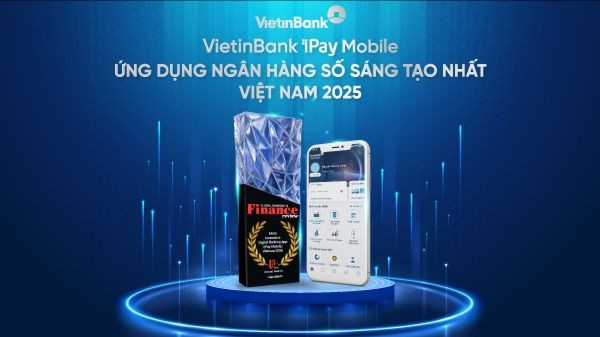 VietinBank iPay Mobile nhận giải thưởng “Ứng dụng Ngân hàng số sáng tạo nhất Việt Nam 2025”