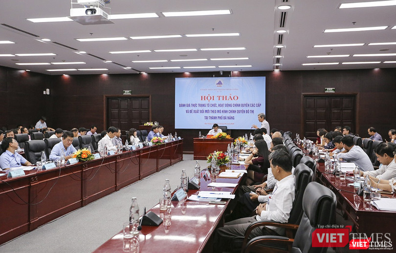 Hội thảo đánh giá thực trạng tổ chức, hoạt động chính quyền các cấp và đề xuất đổi mới theo mô hình chính quyền đô thị tại TP Đà Nẵng sáng 11/10/2019