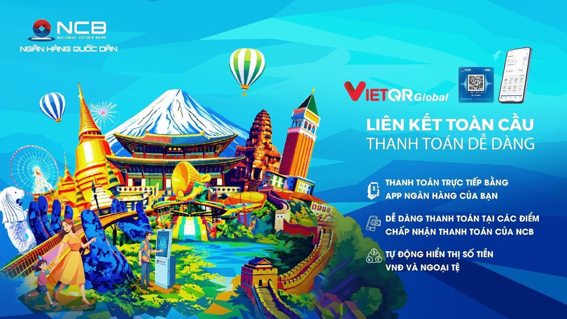 NCB tiên phong triển khai các giải pháp thanh toán số, hỗ trợ thu hút du khách quốc tế đến Việt Nam