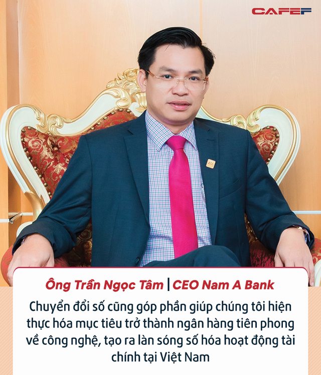 CEO Nam A Bank: Chuyển đổi số mà muốn nâng cao năng suất lao động ngay lập tức là điều không thể - Ảnh 5.