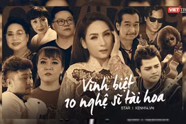 10 Nghệ sĩ Việt ra đi giữa đại dịch Covid-19