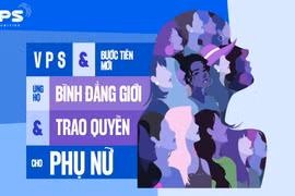 VPS & Bước tiến mới trên hành trình ủng hộ bình đẳng giới và trao quyền cho phụ nữ