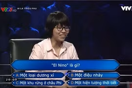 Nữ kỹ sư chơi 'Ai là triệu phú' nghĩ El Nino là tên hãng sữa