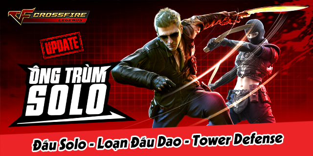 Crossfire Legends ra mắt phiên bản mới Ông Trùm Solo, lần đầu tiên xuất hiện tính năng Tower Defense