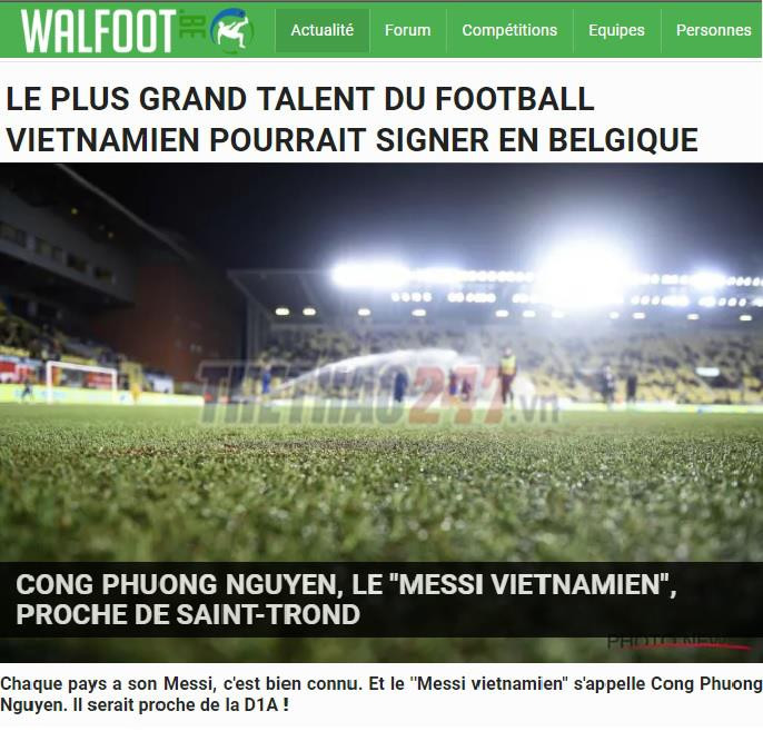 Tờ Walfoot của Bỉ viết: "Công Phượng chính là 'Messi của Việt Nam.Anh ta năm nay 24 tuổi và là tài năng số 1 của bóng đá Việt Nam.