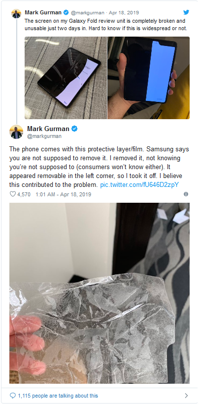 PV TechCrunch, Mark Gurman đăng tải dòng Tweet như sau: "Màn hình của Galaxy Fold hỏng hoàn toàn sau 2 ngày đánh giá. Tôi không rõ là sự cố này có phổ biến hay không". Anh Gurman viết: "Máy đi kèm một tấm dán màn hình. Samsung nói là bạn không nên tự bóc nó ra. Tôi không biết và đã bóc khi nó xuất hiện một góc tháo được. Nó có thể là một trong những nguyên nhân gây ra sự cố".