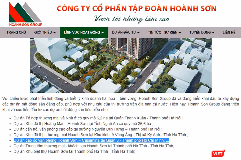 Tập đoàn Hoành Sơn thực hiện hợp tác với Casumina tại dự án Cao ốc văn phòng Hoành Sơn - Casumina tại Quận 3 - Thành phố Hồ Chí Minh, phải chăng đây chính là dự án Cao ốc văn phòng số 180 - Nguyễn Thị Minh Khai - TP HCM? (Nguồn: Ảnh chụp màn hình trang chủ Tập đoàn Hoành Sơn) Tập đoàn Hoành Sơn thực hiện hợp tác với Casumina tại dự án Cao ốc văn phòng Hoành Sơn - Casumina tại Quận 3 - Thành phố Hồ Chí Minh, phải chăng đây chính là dự án Cao ốc văn phòng số 180 - Nguyễn Thị Minh Khai - TP HCM? (Nguồn: Ảnh chụp màn hình trang chủ Tập đoàn Hoành Sơn)