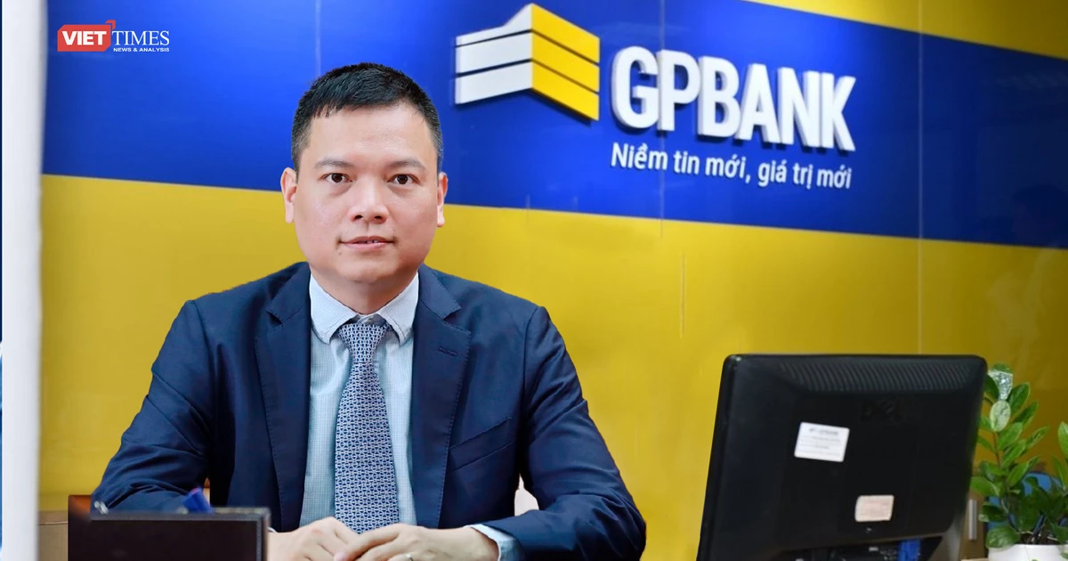 Gp Bank Manager GPBank kiện toàn nhân sự cấp cao, 'dọn đường' cho VPBank?