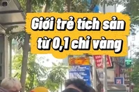 Nhiều bạn trẻ xếp hàng mua vàng, tích lũy tài sản cho tương lai