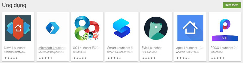 Có rất nhiều launcher cho bạn lựa chọn trên Google Play Store (Ảnh: PlayGoogle) Có rất nhiều launcher cho bạn lựa chọn trên Google Play Store (Ảnh: PlayGoogle)
