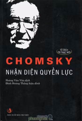 GS. Noam Chomsky trên bìa cuốn "Nhận diện quyền lực" nổi tiếng mà ông là tác giả