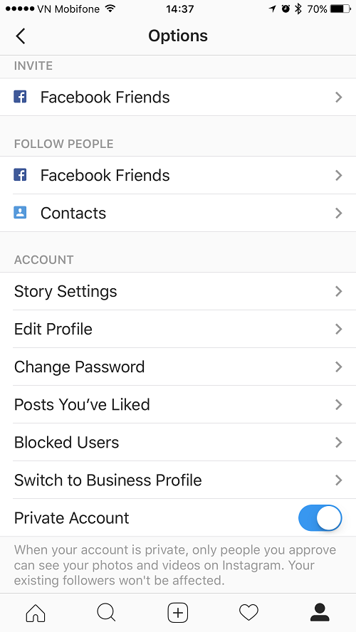 Tùy chọn Private Account giúp chuyển sang chế độ riêng tư.
