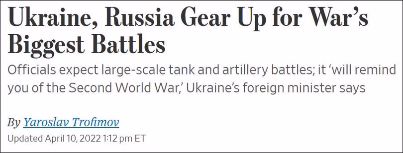The Wall Street Journal ngày 10/4 đăng bài về phát biểu của ông Kuleba nhận định về trận quyết chiến sắp tới ở miền Đông Ukraine.